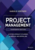 Project Management -A Systems Approach to Planning&comma; Scheduling and Controlling by Harold Kerzner