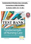 Test Bank For Fundamentals of Nursing Concepts&comma; Connections & Skills Care 3rd Edition by Marti Burton All 1-38 Chapters Covered &comma;Latest Edition