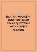 EDUC 701 Module 4 &ndash; Constructivism Exam Questions with Correct Answers