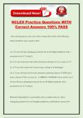 NCLEX Practice Questions WITH Correct Answers 100&percnt; PASS