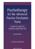 Original Test Bank for Psychotherapy for the Advanced Practice Psychiatric Nurse&colon; A How-To Guide for Evidence-Based Practice 3rd Edition Wheeler &vert; All Chapters &lpar;1&ndash;24&rpar; &vert; 2025 Version &vert; 100&percnt; verified