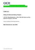 2025 OCR GCSE &lpar;9-1&rpar; History B &lpar;Schools History Project&rpar; J411&sol;32&colon; Viking Expansion&comma; c&period;750-c&period;1050 with Aztecs and the Spanish Conquest&comma; 1519-1535 General Certificate of Secondary Education Combined Question Paper and Marking Scheme