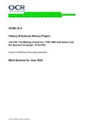 2025 OCR GCSE &lpar;9-1&rpar; History B Schools History Project J411&sol;38&colon; The Making of America&comma; 1789-1900 with Aztecs and the Spanish Conquest&comma; 1519-1535 General Certificate of Secondary Education Combined Question Paper and Marking Scheme