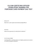 CLG 006 Certifying Officer Legislation Training &ndash; Purchase Card Payment &lpar;DAU&rpar; &vert; Practice Questions & Study Guide