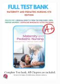 Test Bank &ndash; Maternity and Pediatric Nursing &lpar;4th Edition&rpar; by Susan Ricci &vert; All Chapters