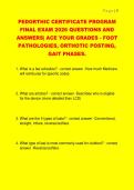PEDORTHIC CERTIFICATE PROGRAM  FINAL EXAM 2026 QUESTIONS AND  ANSWERS&vert; ACE YOUR GRADES - FOOT  PATHOLOGIES&comma; ORTHOTIC POSTING&comma;  GAIT PHASES&period; 