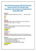 NCLEX Pharmacology &lpar;NCLEX-Pharma&rpar;  Latest Version 6&period;0 Actual Exam  Questions with Answers & Explanations  2026-2028&vert; PDF
