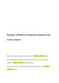 Dynamics of Health Care Final Exam Questions and Correct Answers 