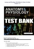 Anatomy and Physiology 10th Edition Patton Test Bank &lpar;All chapters complete&comma; 100&percnt; Verified Answers&rpar;