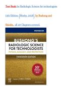 Test Bank for Radiologic Science for Technologists 13th Edition &lpar;Mosby&comma; 2026&rpar; by Bushong and Shields&comma; Isbn no&semi; 9780323765367&comma; all  Chapters Covered
