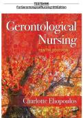 TEST BANK FOR GERONTOLOGICAL NURSING 10TH EDITION BY ELIOPOULOS