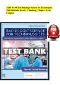TEST BANK For Radiologic Science for Technologists&comma; 12th Edition by Stewart C Bushong &vert; Chapters 1 - 40&comma; Complete
