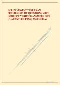 NCLEX NEWEST TEST EXAM PREVIEW STUDY QUESTIONS WITH CORRECT VERIFIED ANSWERS 100&percnt; GUARANTEED PASS &vert; ASSURED A&plus;