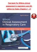 Test bank For Wilkins clinical assessment in respiratory care 8th edition by Huber &comma;Chapters 1 - 21