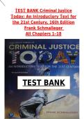 Test Bank for Criminal Justice Today&colon; An Introductory Text for the 21st Century&comma; 16th Edition by Frank Schmalleger &vert; All Chapters 1&ndash;18 Covered
