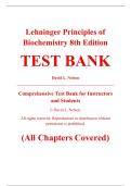 Complete Test Bank - Lehninger Principles of Biochemistry&comma; 8th Edition &ndash; David L&period; Nelson&comma; Michael M&period; Cox &ndash; ISBN 9781319228002 &lpar;All Chapters Covered 1&ndash;28&rpar;