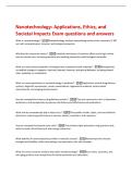 Nanotechnology&colon; Applications&comma; Ethics&comma; and  Societal Impacts Exam questions and answers 