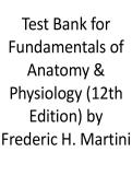 Fundamentals of Anatomy & Physiology 12th Edition Test Bank 2026&sol;2027 &ndash; Frederic H&period; Martini