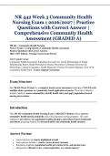 NR 442 Week 3 Community Health  Nursing Exam 1 2026&sol;2027 &vert; Practice  Questions with Correct Answer &vert;  Comprehensive Community Health  Assessment &lpar;GRADED A&rpar; 