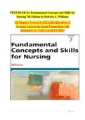 Test Bank For Fundamental Concepts and Skills for Nursing 7th Edition by Patricia A&period; Williams&period; All Chapters 1-41