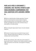NURS 6630 WEEK 8 ASSIGNMENT 2 ASSESSING AND TREATING PATIENTS SLEEP WAKE DISORDERS COMPREHENSIVE TEST 2026 QUESTIONS WITH ANSWERS VERIFIED A&plus;
