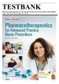 TEST BANK for Pharmacotherapeutics for Advanced Practice Nurse Prescribers&comma; 6th Edition by Teri Moser Woo and Wendy L&period; Wright&vert; &vert; All 57 Chapters Covered