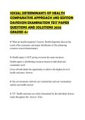 SOCIAL DETERMINANTS OF HEALTH COMPARATIVE APPROACH 2ND EDITION DAVIDSON EXAMINATION TEST PAPER QUESTIONS AND SOLUTIONS 2026 GRADED A&plus;