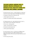 TAYLORS CLINICAL NURSING SKILLS A NURSING PROCESS APPROACH 5TH EDITION ACTUAL EXAM TEST PAPER 2026 QUESTIONS AND CORRECT ANSWERS