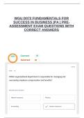 WGU D072 FUNDAMENTALS FOR SUCCESS IN BUSINESS &vert;PA &vert; PRE- ASSESSMENT EXAM QUESTIONS WITH CORRECT ANSWERS