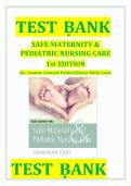 Safe Maternity & Pediatric Nursing Care &ndash; Test Bank&comma; 1st Edition &ndash; Practice Questions and Exam Preparation Material