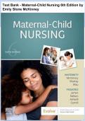 Test Bank for Maternal-Child Nursing&comma; 6th Edition by Emily Slone McKinney &ndash; Complete and Updated Coverage&period;