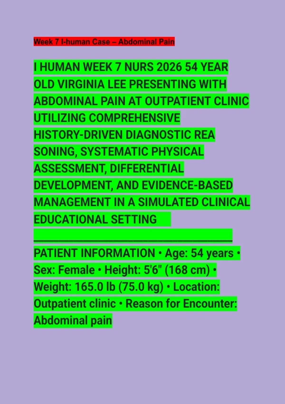 I HUMAN WEEK 7 NURS 2026 54 YEAR OLD VIRGINIA LEE PRESENTING WITH ...