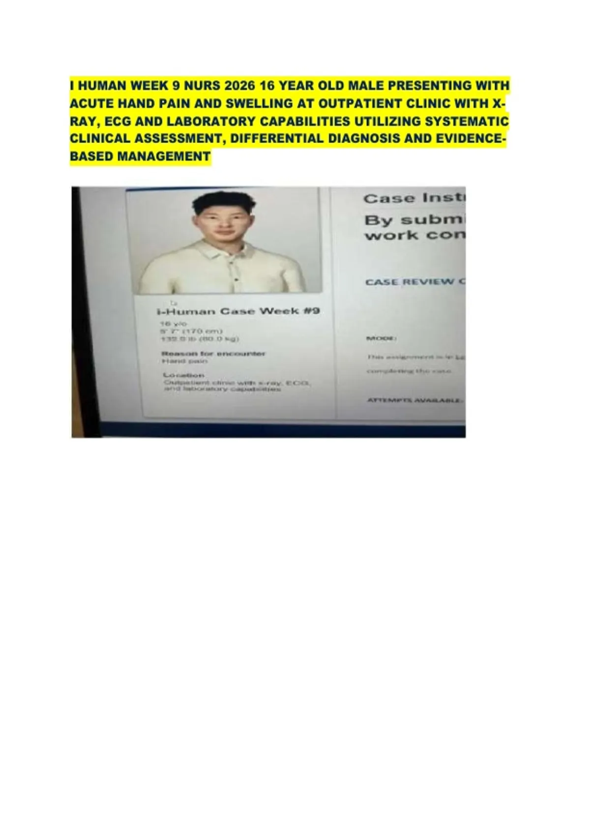 I HUMAN WEEK 9 NURS 2026 16 YEAR OLD MALE PRESENTING WITH ACUTE HAND ...