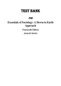 Test Bank For Essentials of Sociology A Down to Earth Approach&comma; 14th Edition by Jim M&period; Henslin 2024 Chapter 1-15