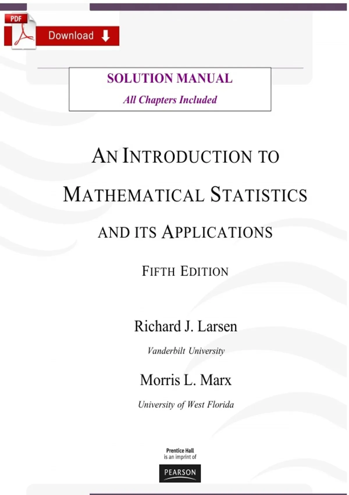 Solutions Manual for Introduction to Mathematical Statistics and Its ...