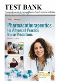 TEST BANK Pharmacotherapeutics for Advanced Practice Nurse Prescribers &lpar;6th Ed&rpar; by Woo & Wright&vert; All 57 Chapters Covered&comma; Verified Newest Edition