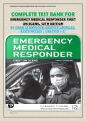 COMPLETE TEST BANK FOR EMERGENCY MEDICAL RESPONDER FIRST ON SCENE&comma; 12TH EDITION BY CHRIS LE BAUDOUR&comma; KAITLYN LAURELLE&comma; KEITH WESLEY &vert; CHAPTER 1-27