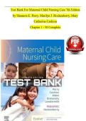 TEST BANK For Maternal Child Nursing Care 7th Edition by Shannon E&period; Perry&comma; Marilyn J&period; Hockenberry&comma; Mary Catherine Cashion &vert;Complete Chapters 1 - 50