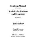 Statistics for Business and Economics &ndash; 8th Edition by David R&period; Anderson&comma; Dennis J&period; Sweeney & Thomas A&period; Williams &vert; Complete Solutions Manual Chapters 1&ndash;21