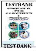 Test Bank for Community Health Nursing A Canadian Perspective 5th Edition by Stamler 2025 Complete All Chapters&excl; ALREADY RATED A&plus; 100&percnt; CORRECT ANSWERS