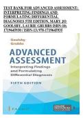 Test Bank For Advanced Assessment&colon; Interpreting Findings and Formulating Differential Diagnoses 5th Edition by Mary Jo Goolsby & Laurie Grubbs ISBN 9781719645935 Chapters&lpar;1 to 23&rpar;