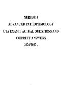 NURS 5315 ADVANCED PATHOPHSIOLOGY UTA EXAM 1 ACTUAL QUESTIONS AND CORRECT ANSWERS 2026&sol;2027 &period;