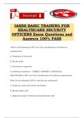 IAHSS BASIC TRAINING FOR HEALTHCARE SECURITY OFFICERS Exam Questions and Answers 100&percnt; PASS