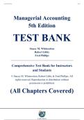 Complete Test Bank - Managerial Accounting&comma; 5th Edition &ndash; Stacey M&period; Whitecotton&comma; Robert Libby&comma; Fred Phillips &ndash; ISBN 9781265317515 &lpar;All Chapters Covered 1&ndash;13&rpar;