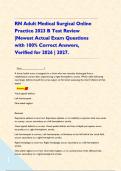 RN Adult Medical Surgical Online Practice 2023 B Test Review &vert;Newest Actual Exam Questions with 100&percnt; Correct Answers&comma; Verified for 2026 &vert; 2027&period;   