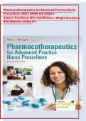 Pharmacotherapeutics for Advanced Practice Nurse Prescribers&comma; TEST BANK 6th Edition Author&colon; Teri Moser Woo and Wendy L&period; Wright Questions And Answers Grade A&plus;&period;   TABLE OF CONTENT   Chapter 1&period; The Role of the Advanced Practice Nurse as Prescriber&Tab;4 Chapter 