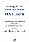 Complete Test Bank - Sociology in Our Times&comma; 12th Edition &ndash; Diana Kendall &ndash; ISBN 9780357368633 &lpar;All Chapters Covered 1&ndash;16&rpar;