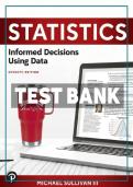 Test Bank for Statistics&colon; Informed Decisions Using Data&comma; 7th Edition by Sullivan - Complete Chapters 1-15 with Questions & Answers