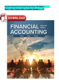 Solution Manual for Financial Accounting 11th Edition by Robert Libby & Patricia Libby &vert; Chapters 1&ndash;13 Complete &vert; Fully Updated & Accurate