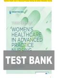 Comprehensive Test Bank for Women&rsquo;s Healthcare in Advanced Practice Nursing&comma; 3rd Edition by Ivy M&period; Alexander &ndash; Exam Prep Resource for Nursing Students and Advanced Practice Nurses